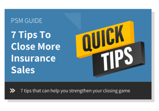 7 tips to close more insurance sales