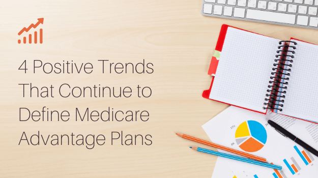 4 Positive Trends That Continue to Define Medicare Advantage Plans-1