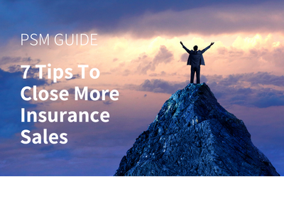 7 Tips to Close More Insurance Sales