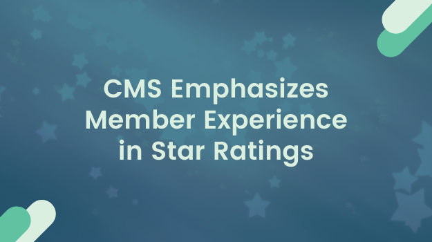 CMS Emphasizes Member Experience in Star Ratings-1