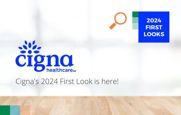 Cigna 2024 First Looks-2