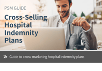 Cross-Selling Hospital Indemnity Plans Guide