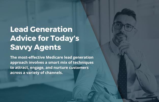 Lead Generation Advice for Today’s Savvy Agents