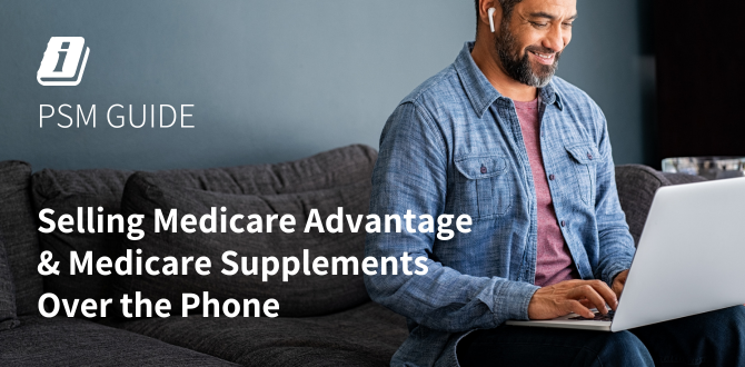 Selling Medicare Advantage & Medicare Supplements Over the Phone