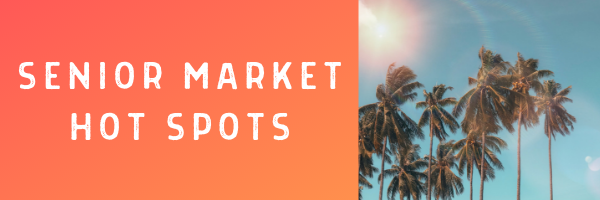 Senior Market Hot Spots