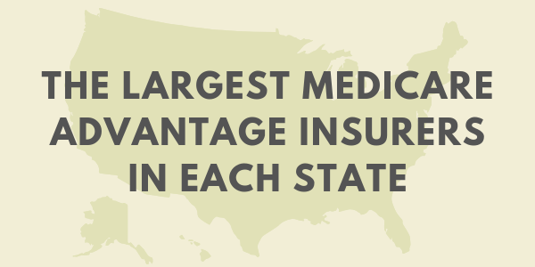 The largest Medicare Advantage insurers in each state