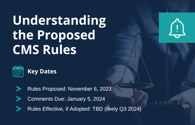 Understanding the Proposed CMS Rules
