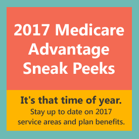2017 Medicare Advantage Sneak Peeks