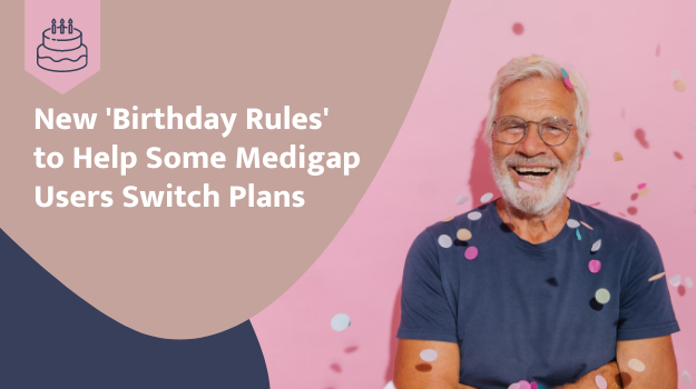 medigap bday rule
