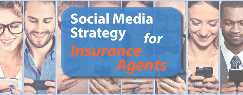 social media strategy for insurance agents header